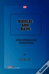 Riddles And Bash. African Performance An