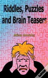 Riddles, Puzzles And Brain Teasers