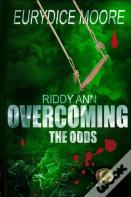 Riddy Ann Overcoming The Odds