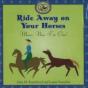 Ride Away On Your Horses - Preview