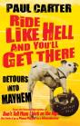Ride Like Hell And You'Ll Get There - Preview