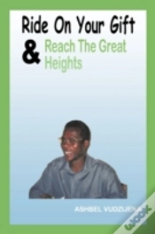 Capa do artigo Ride On Your Gift & Reach The Great Heights