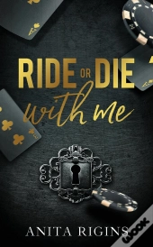 Ride Or Die With Me