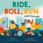 Ride, Roll, Run - Preview