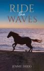 Ride The Waves - Preview