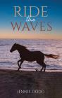 Ride The Waves - Preview