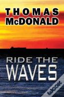 Ride The Waves