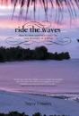Ride The Waves - Volume Ii: How To Take - Preview