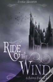 Ride The Wind: A Flipped Fairy Tale