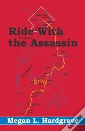 Ride With The Assassin