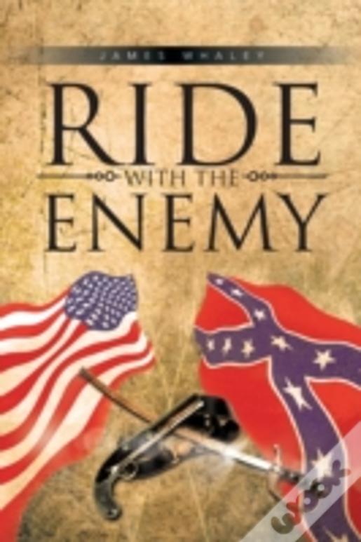 Ride With The Enemy