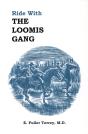 Ride With The Loomis Gang - Preview