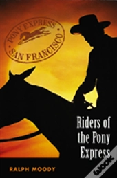 Riders Of The Pony Express