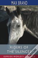 Riders Of The Silences (Esprios Classics)