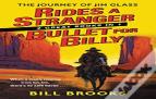 Rides A Stranger + A Bullet For Billy