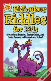Ridiculous Riddles For Kids