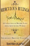 Ridiculous Rulings