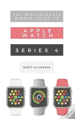 Capa do artigo Ridiculously Simple Guide To Apple Watch Series 4