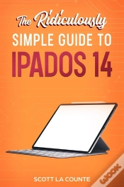 Capa do artigo Ridiculously Simple Guide To Ipados 14