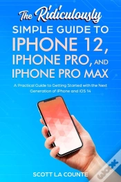 Capa do artigo Ridiculously Simple Guide To Iphone 12, Iphone Pro, And Iphone Pro Max