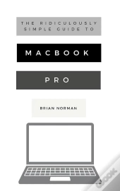 Ridiculously Simple Guide To Macbook Pro With Touch Bar