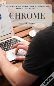 Capa do artigo Ridiculously Simple Guide To Surfing The Internet With Google Chrome