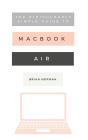 Ridiculously Simple Guide To The New Macbook Air - Preview