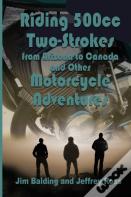 Riding 500cc Two Strokes To Canada In 1972