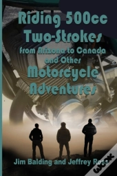 Riding 500cc Two Strokes To Canada In 1972