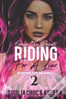 Riding For A Liar 2