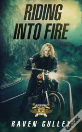 Riding Into Fire