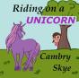 Riding On A Unicorn - Preview
