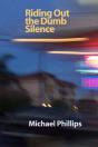 Riding Out The Dumb Silence - Preview