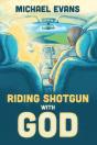 Riding Shotgun With God - Preview