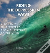 Riding The Depression Wave: A Journey Of