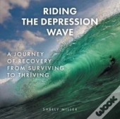 Riding The Depression Wave