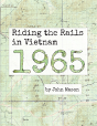 Riding The Rails In Vietnam - 1965 - Preview