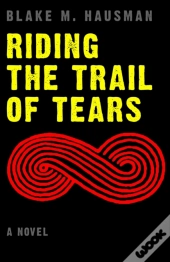 Riding The Trail Of Tears