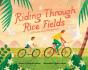 Riding Through Rice Fields - Preview
