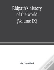 Ridpath'S History Of The World