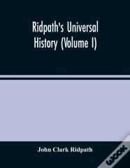Ridpath'S Universal History