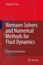 Riemann Solvers And Numerical Methods For Fluid Dynamics - Preview