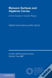 Riemann Surfaces And Algebraic Curves