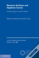 Riemann Surfaces And Algebraic Curves