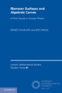 Riemann Surfaces And Algebraic Curves - Preview