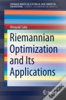 Riemannian Optimization And Its Applications