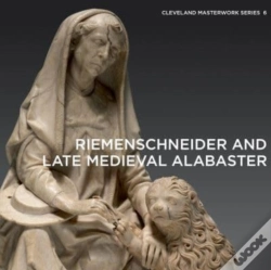 Capa do artigo Riemenschneider And Late Medieval Alabaster