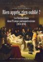 Rien Appris, Rien Oublié ? ; Les Restaurations Dans L'Europe Postnapoléonienne (1814-1830) - Preview
