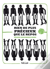 Rien De Plus Précieux Que Le Repos