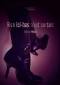 Rien Ici-Bas N'Est Certain - Preview